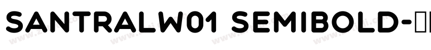 SantralW01 SemiBold字体转换